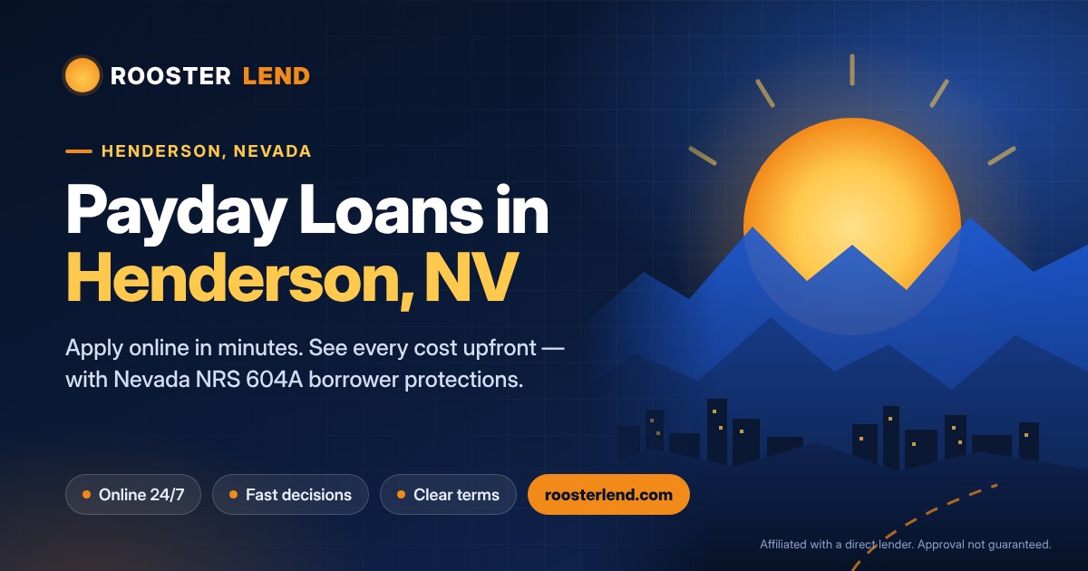 Payday loans in Henderson, NV – apply online with RoosterLend, with clear terms and Nevada borrower protections.